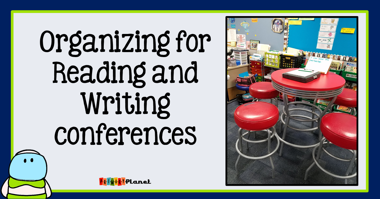 Organizing for reading and writing conferences!