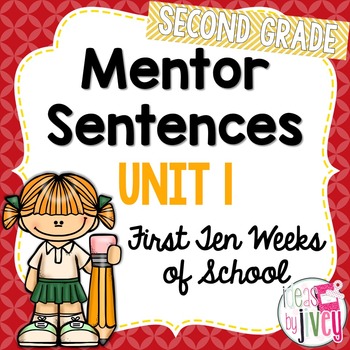 Mentor Sentences Unit: First 10 Weeks (Grade 2)